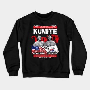 Frank Dux vs Chong Li Crewneck Sweatshirt